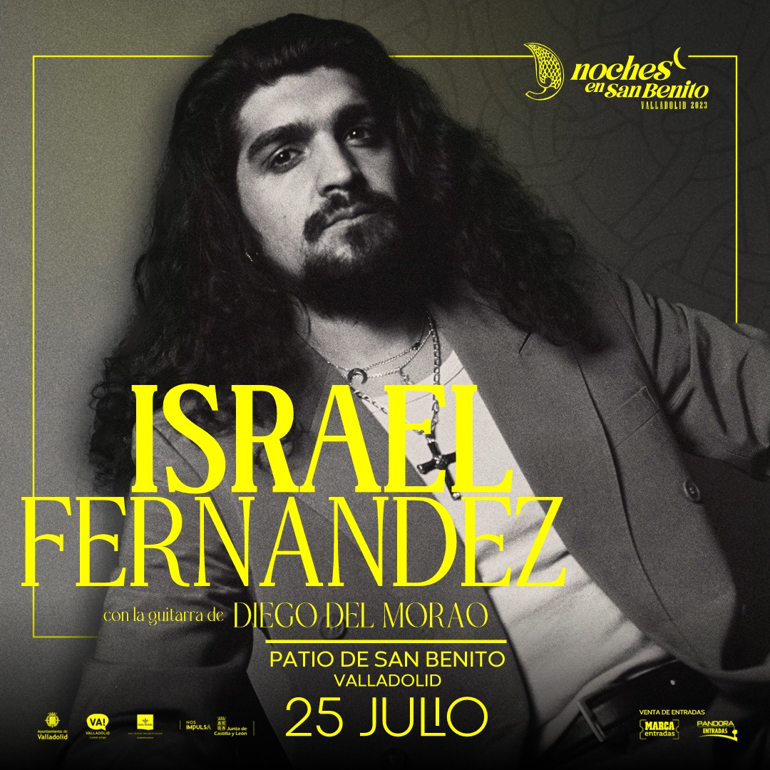 ISRAEL FERNÁNDEZ con Diego del Morao Valladolid - Pandora Producciones ISRAEL FERNÁNDEZ con Diego del Morao Valladolid - Pandora Producciones