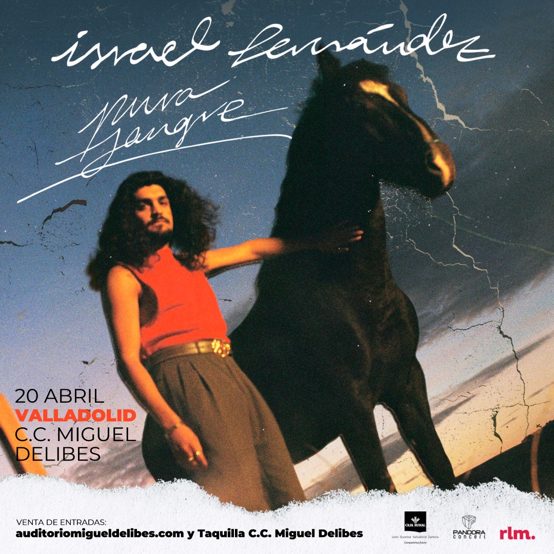 ISRAEL FERNÁNDEZ “TOUR 2024 EN CONCIERTO” - Valladolid ISRAEL FERNÁNDEZ “TOUR 2024 EN CONCIERTO” - Valladolid