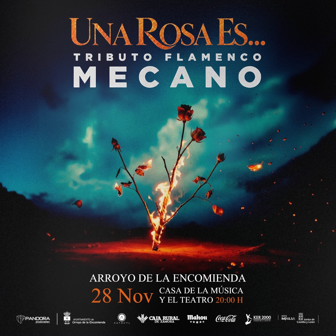 UNA ROSA ES…, TRIBUTO FLAMENCO A MECANO Arroyo Esfera