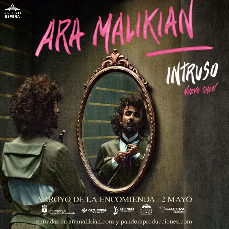 ARA MALIKIAN “INTRUSO” Arroyo Esfera