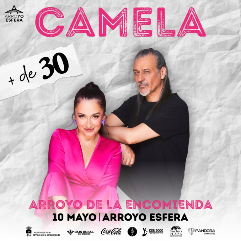 CAMELA “+ DE 30 AÑOS” Arroyo Esfera