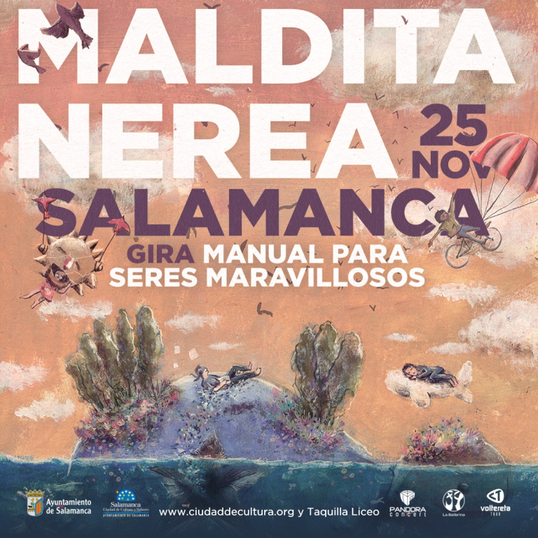 MALDITA NEREA “GIRA MANUAL PARA SERES MARAVILLOSOS” Pandora Producciones Salamanca
