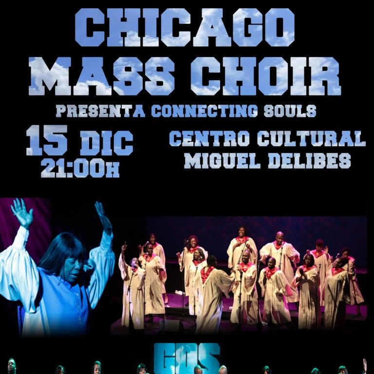 Pandora Producciones - Grandes del Gospel: Chicago Mass Choir - Connecting Souls - Valladolid - 2018