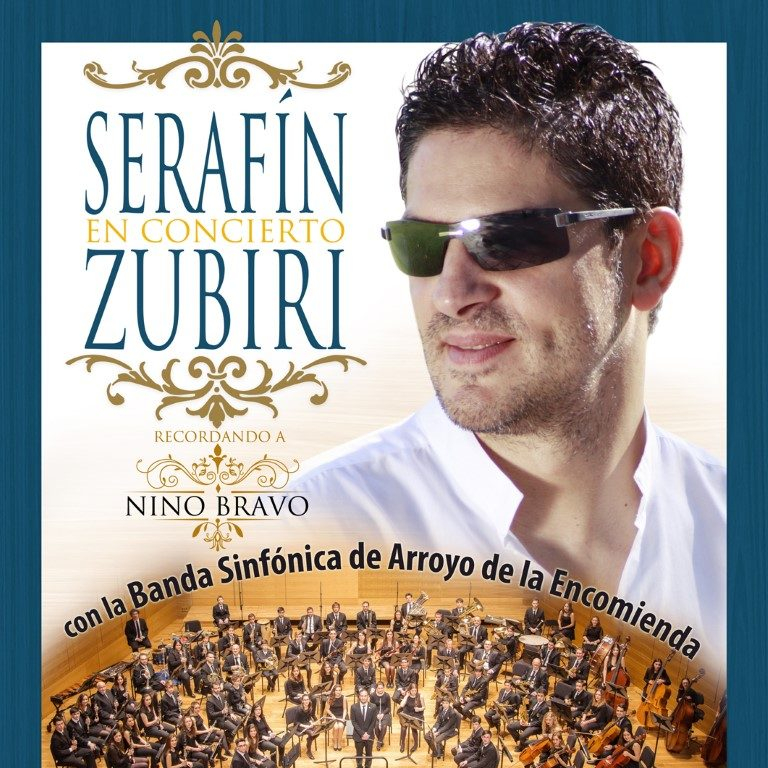 Pandora Producciones - Serafín Zubiri - Recordando a Nino Bravo - Arroyo de la Encomienda - Valladolid - 2018